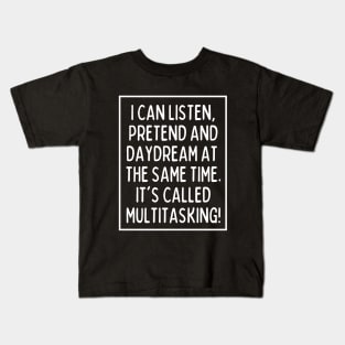 Multitasking is my superpower. What's yours? Kids T-Shirt